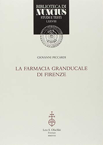La Farmacia Granducale di Firenze (Biblioteca di Nuncius)