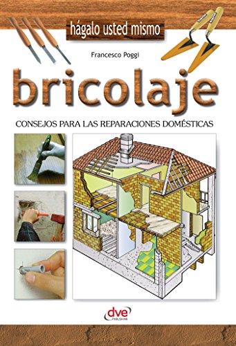 Bricolaje - Consejos para las reparaciones domÃ©sticas